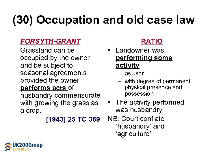 (30) Occupation and old case law FORSYTH-GRANT Grassland can be occupied by the owner
