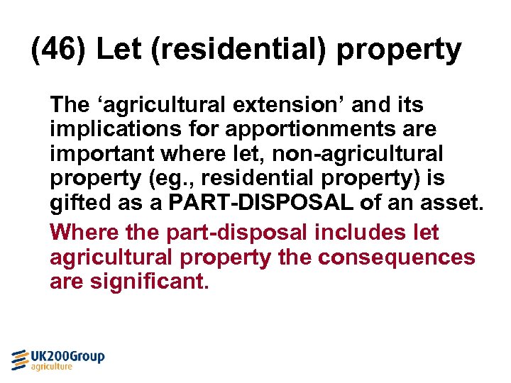 (46) Let (residential) property The ‘agricultural extension’ and its implications for apportionments are important