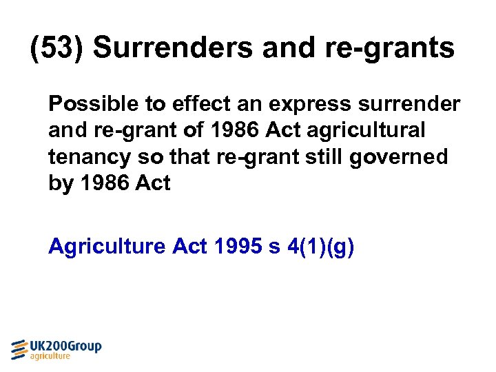 (53) Surrenders and re-grants Possible to effect an express surrender and re-grant of 1986