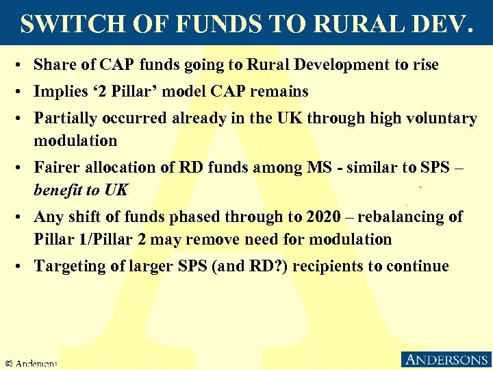 SWITCH OF FUNDS TO RURAL DEV. • Share of CAP funds going to Rural