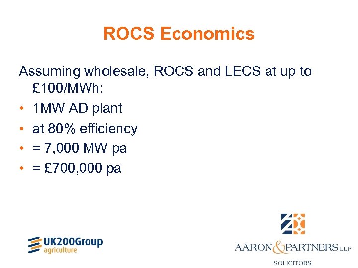 ROCS Economics Assuming wholesale, ROCS and LECS at up to £ 100/MWh: • 1