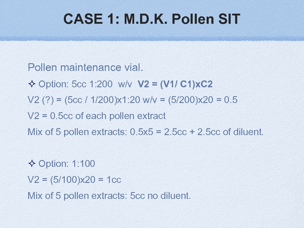 CASE 1: M. D. K. Pollen SIT Pollen maintenance vial. Option: 5 cc 1: