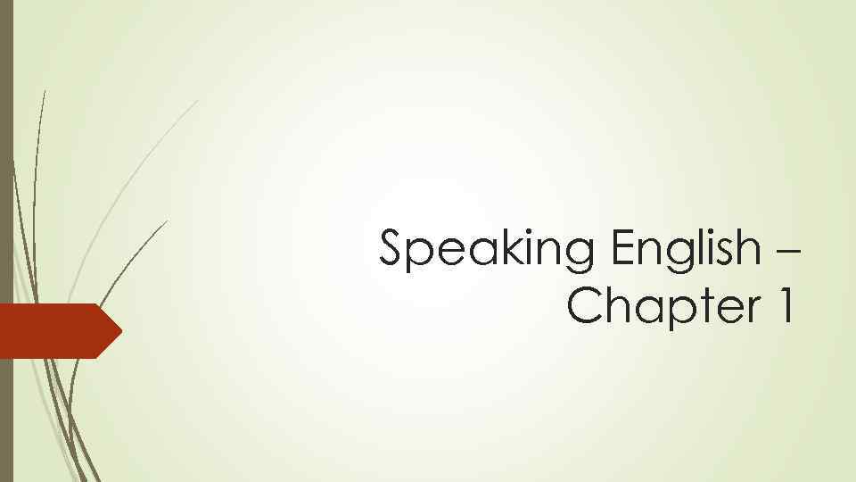 Speaking English – Chapter 1 