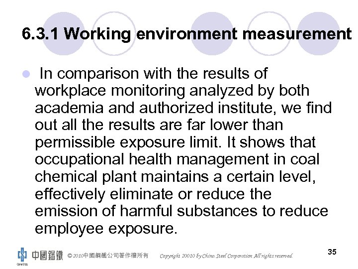 6. 3. 1 Working environment measurement l In comparison with the results of workplace