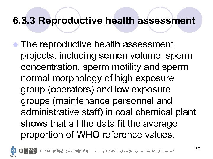 6. 3. 3 Reproductive health assessment l The reproductive health assessment projects, including semen