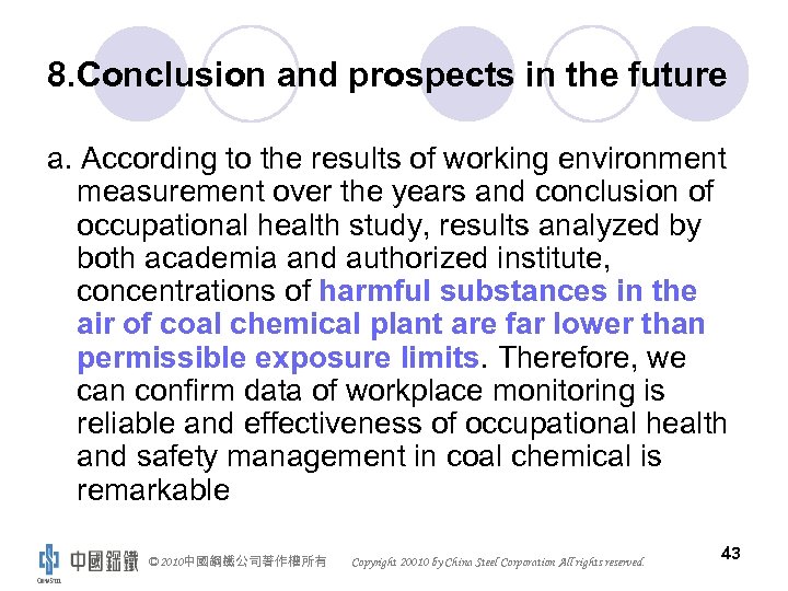 8. Conclusion and prospects in the future a. According to the results of working