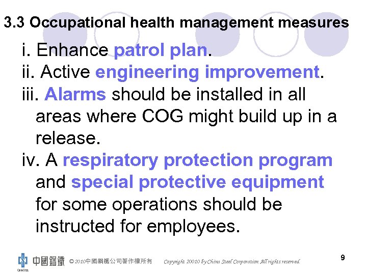 3. 3 Occupational health management measures i. Enhance patrol plan. ii. Active engineering improvement.