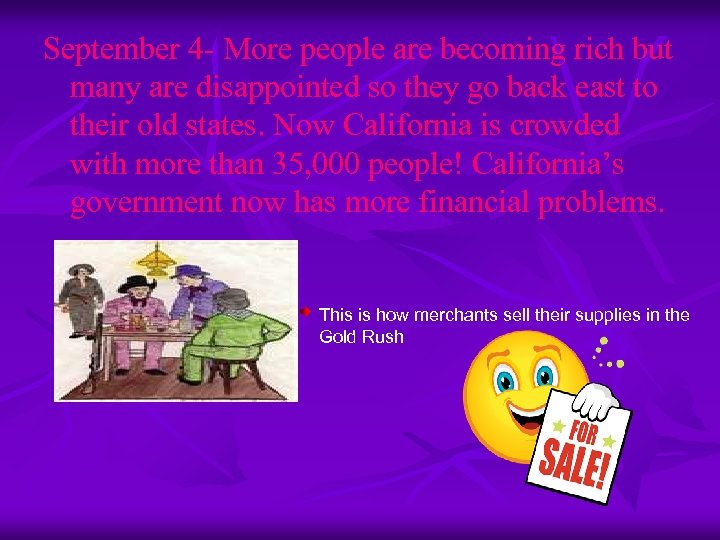 September 4 - More people are becoming rich but many are disappointed so they