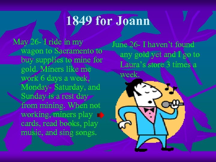 1849 for Joann May 26 - I ride in my wagon to Sacramento to