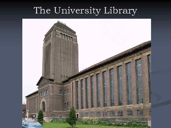 The University Library 