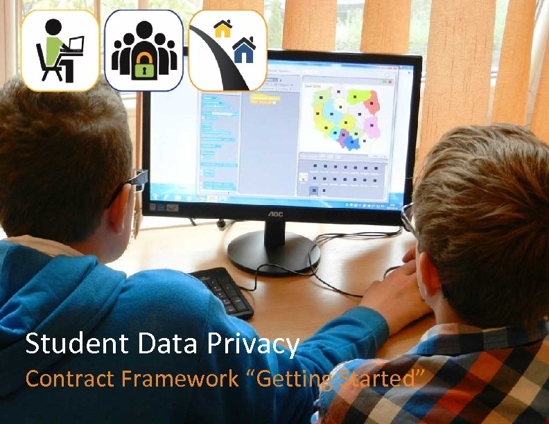 Student Data Privacy Contract Framework “Getting Started” 