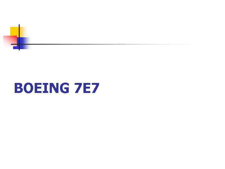 BOEING 7 E 7 