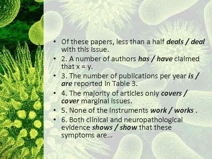  • Of these papers, less than a half deals / deal with this