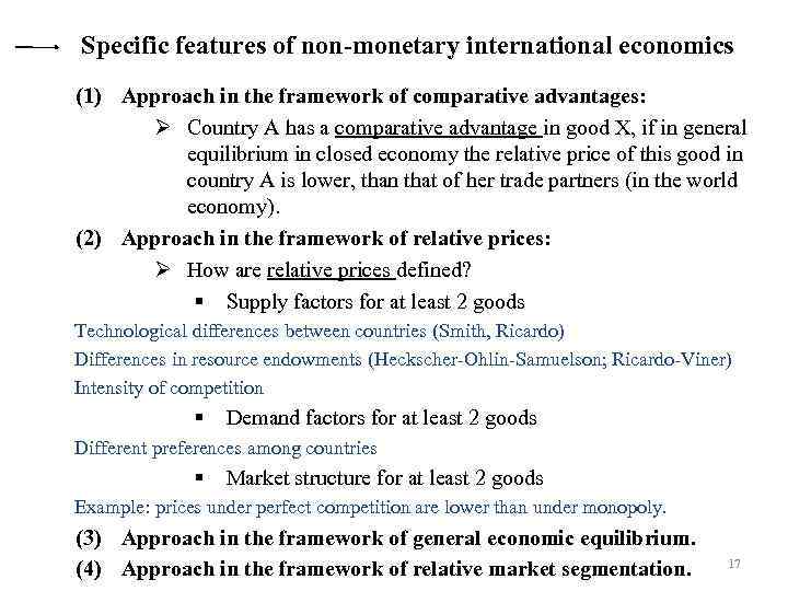  Specific features of non-monetary international economics (1) Approach in the framework of comparative