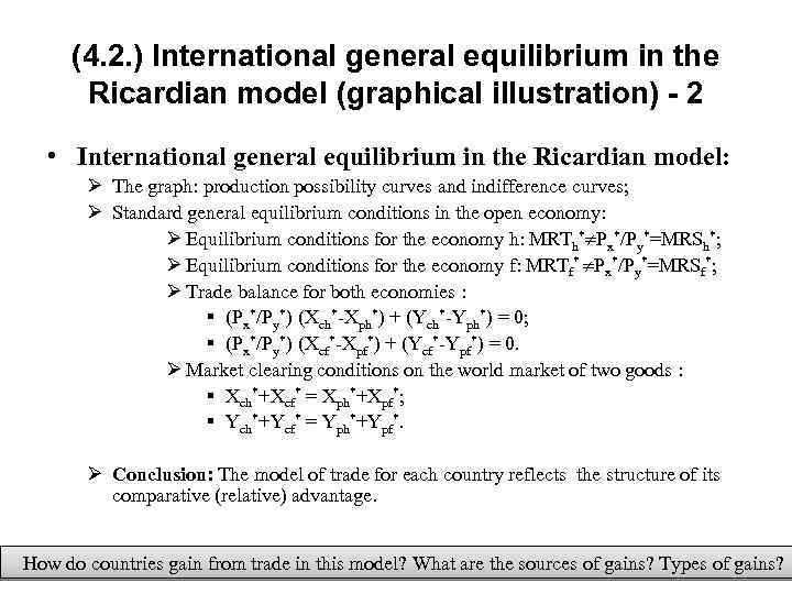 (4. 2. ) International general equilibrium in the Ricardian model (graphical illustration) - 2