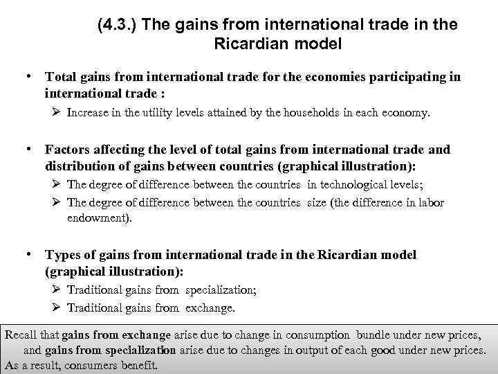 (4. 3. ) The gains from international trade in the Ricardian model • Total