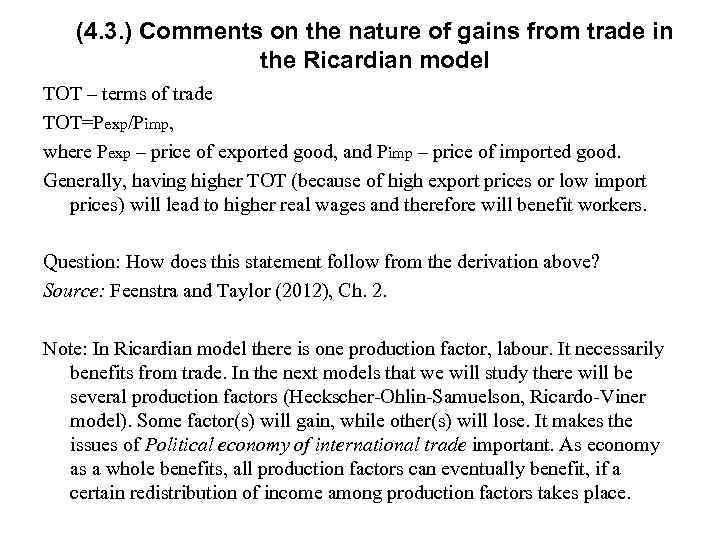 (4. 3. ) Comments on the nature of gains from trade in the Ricardian