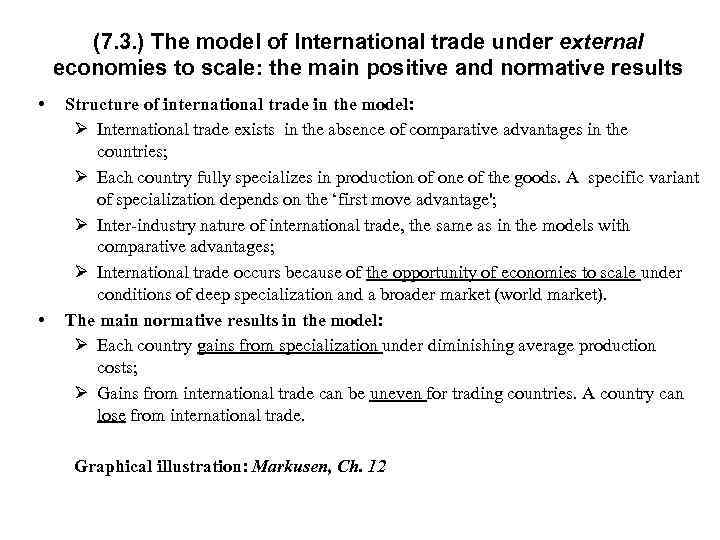 (7. 3. ) The model of International trade under external economies to scale: the