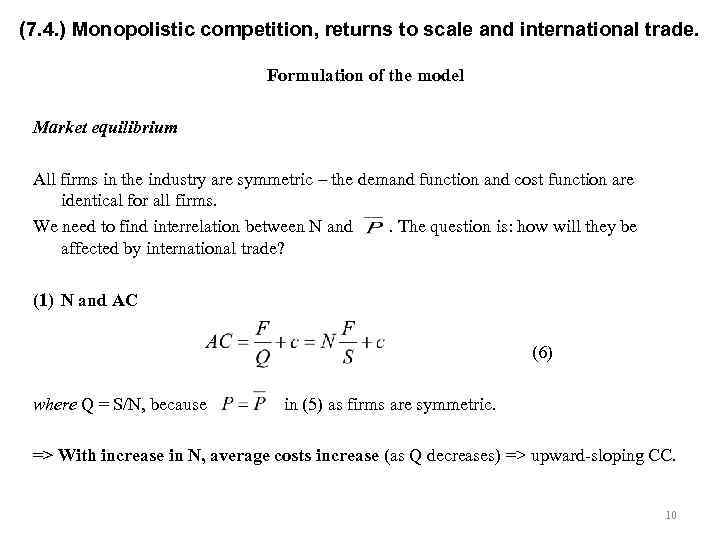 (7. 4. ) Monopolistic competition, returns to scale and international trade. Formulation of the