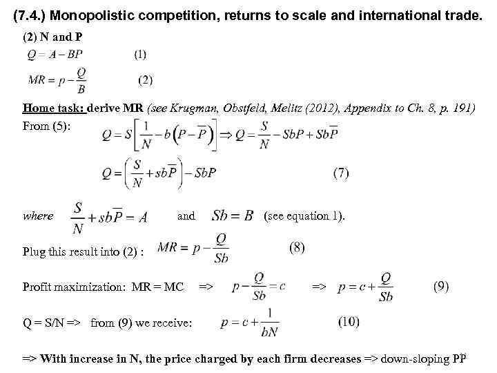 (7. 4. ) Monopolistic competition, returns to scale and international trade. (2) N and