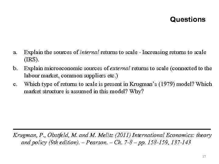 Questions a. b. c. Explain the sources of internal returns to scale - Increasing