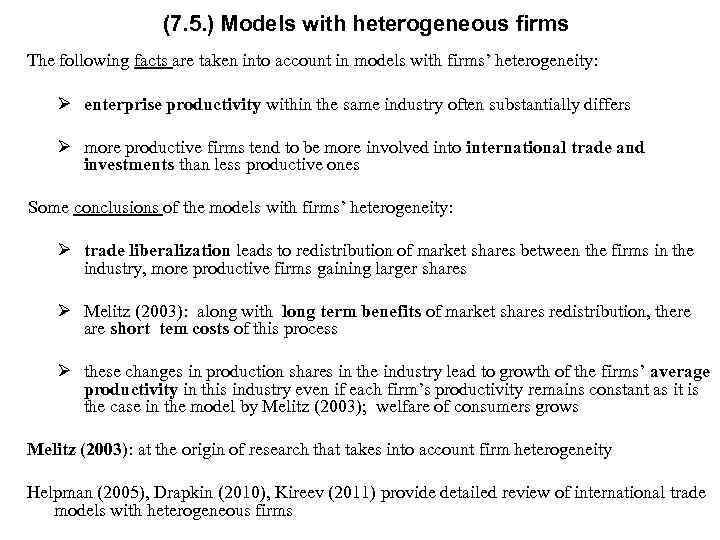 (7. 5. ) Models with heterogeneous firms The following facts are taken into account