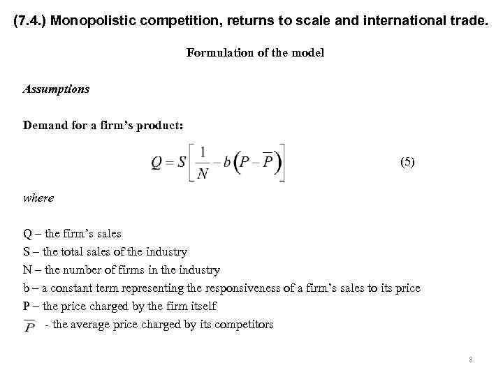 (7. 4. ) Monopolistic competition, returns to scale and international trade. Formulation of the