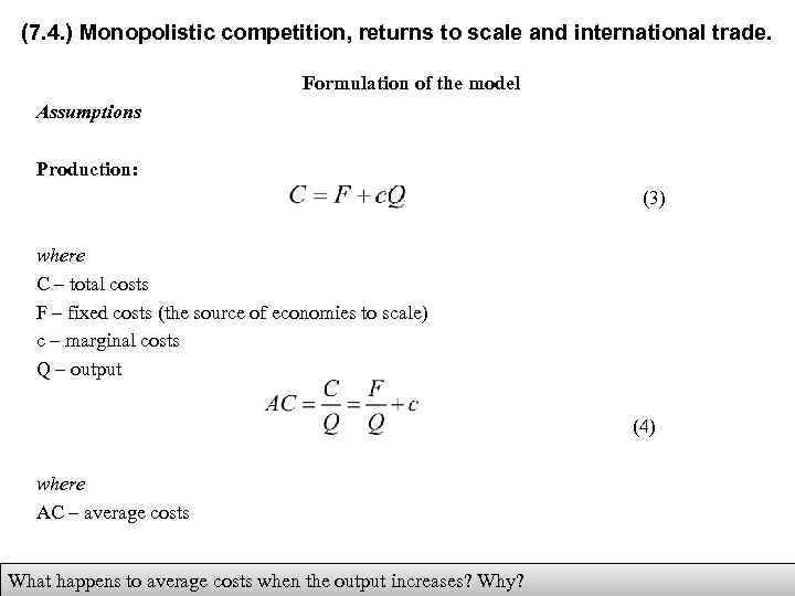 (7. 4. ) Monopolistic competition, returns to scale and international trade. Formulation of the