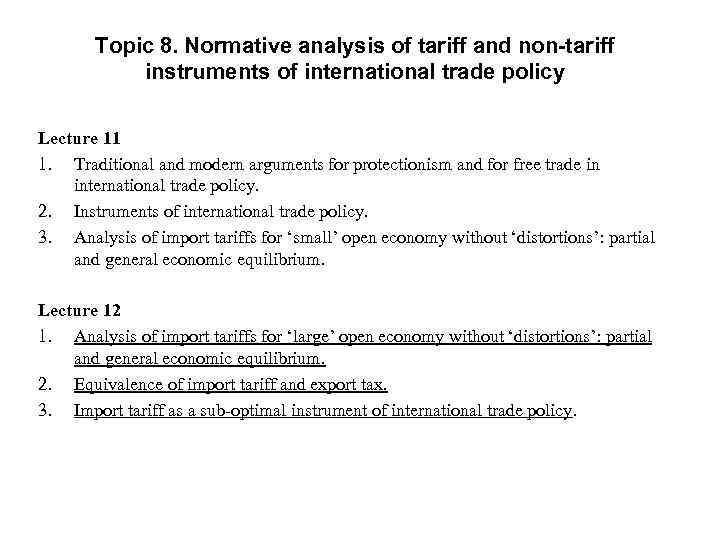 Topic 8. Normative analysis of tariff and non-tariff instruments of international trade policy Lecture