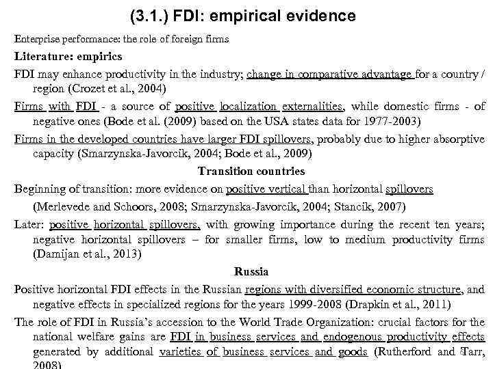 (3. 1. ) FDI: empirical evidence Enterprise performance: the role of foreign firms Literature: