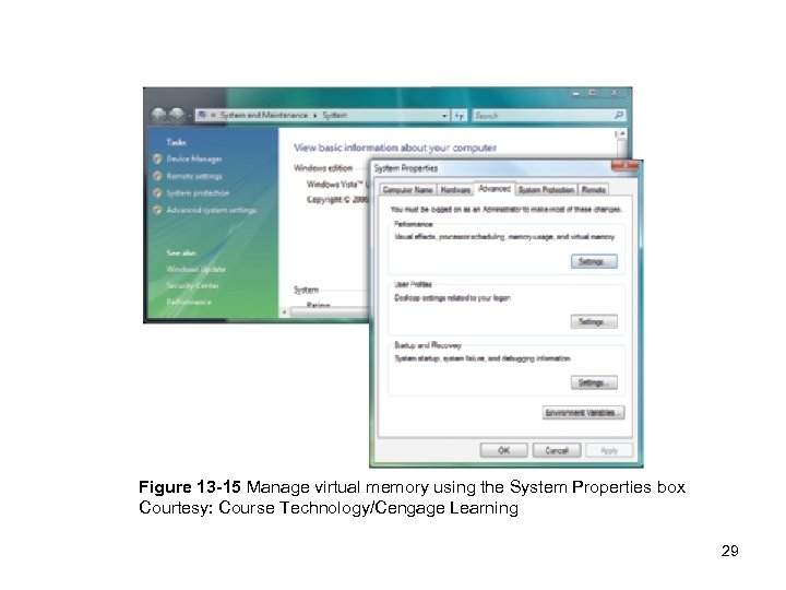 Figure 13 -15 Manage virtual memory using the System Properties box Courtesy: Course Technology/Cengage