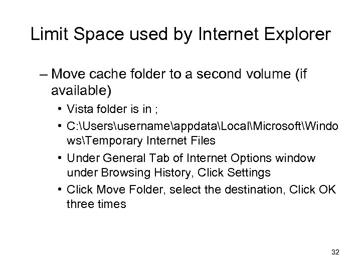 Limit Space used by Internet Explorer – Move cache folder to a second volume