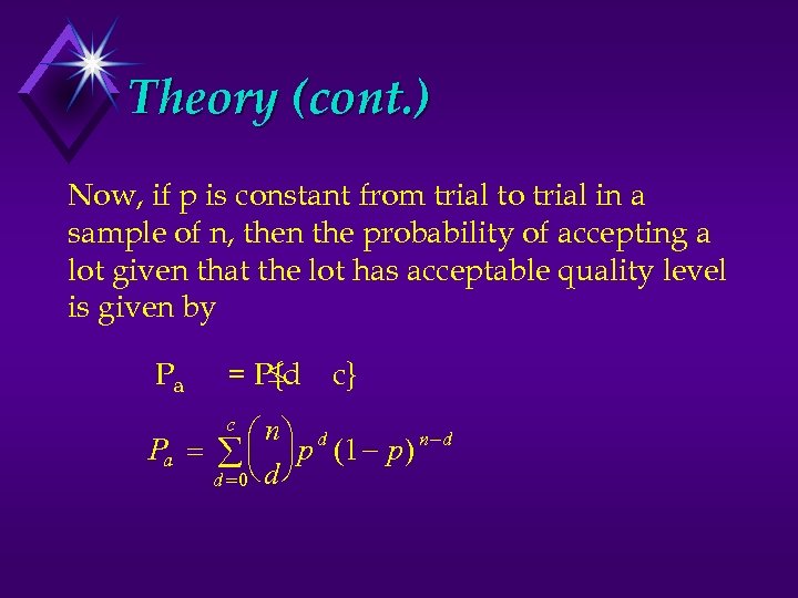 Theory (cont. ) Now, if p is constant from trial to trial in a