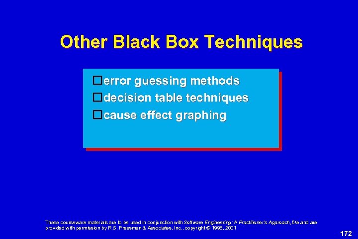 Other Black Box Techniques error guessing methods decision table techniques cause effect graphing These