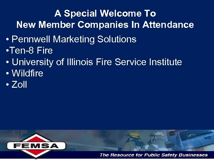 A Special Welcome To New Member Companies In Attendance • Pennwell Marketing Solutions •