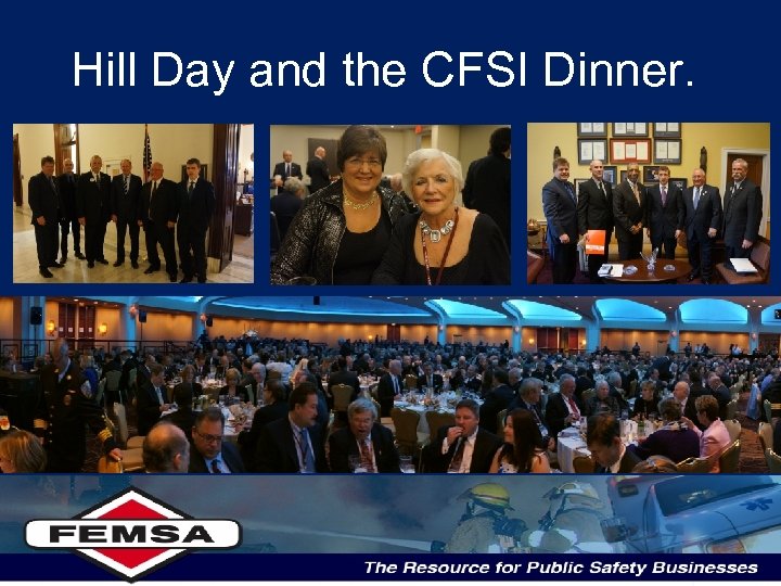 Hill Day and the CFSI Dinner. 