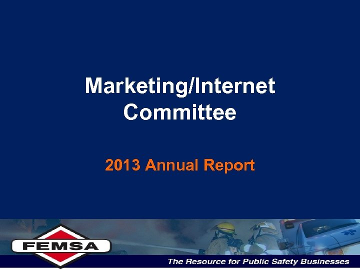 Marketing/Internet Committee 2013 Annual Report 