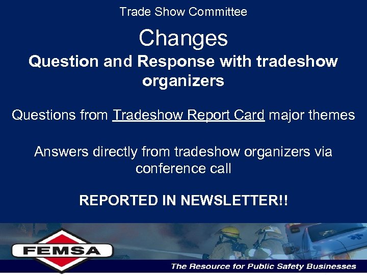 Trade Show Committee Changes Question and Response with tradeshow organizers Questions from Tradeshow Report
