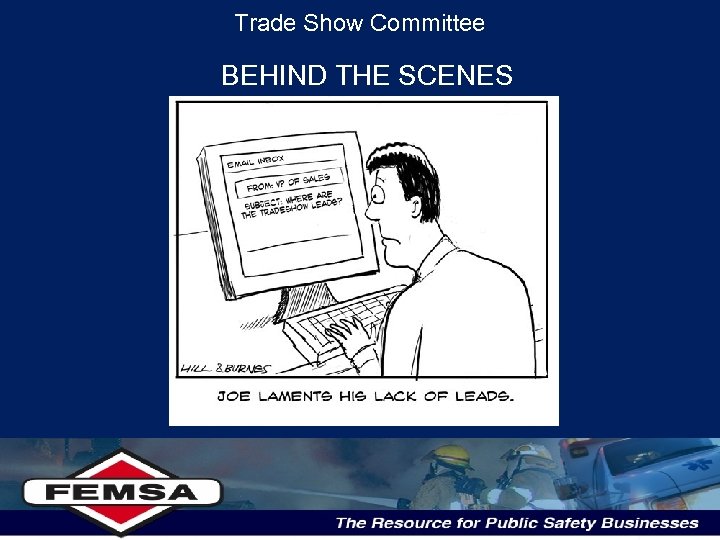 Trade Show Committee BEHIND THE SCENES 