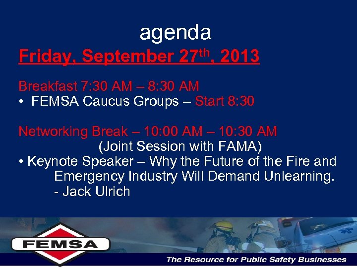 agenda Friday, September 27 th, 2013 Breakfast 7: 30 AM – 8: 30 AM