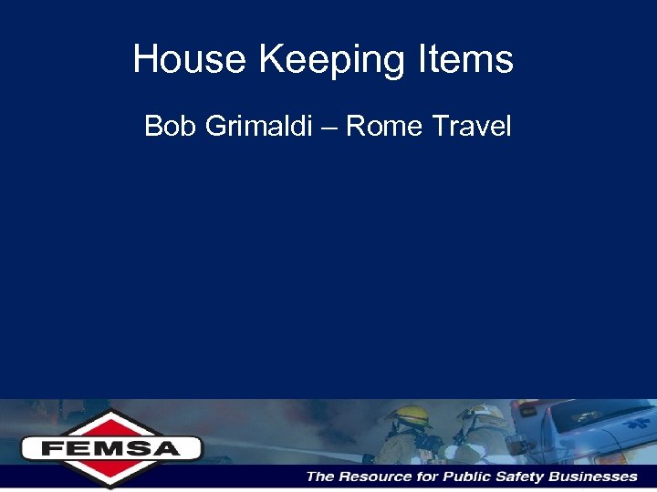 House Keeping Items Bob Grimaldi – Rome Travel 