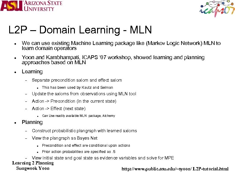 L 2 P – Domain Learning - MLN We can use existing Machine Learning