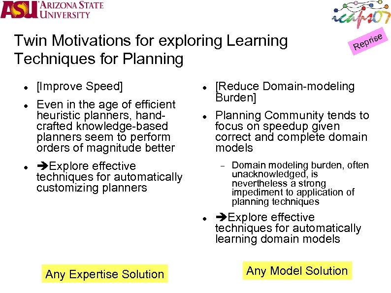 Twin Motivations for exploring Learning Techniques for Planning [Improve Speed] Even in the age