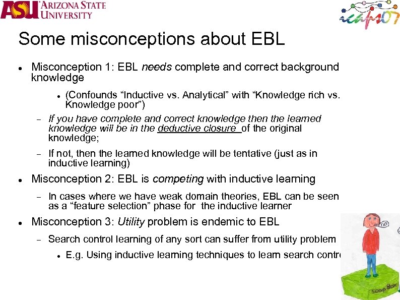 Some misconceptions about EBL Misconception 1: EBL needs complete and correct background knowledge (Confounds