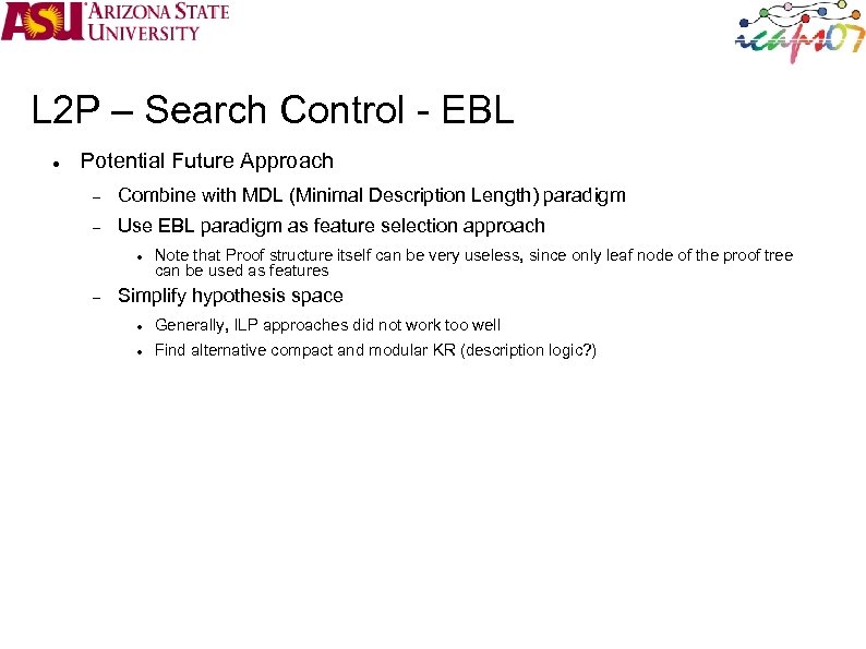 L 2 P – Search Control - EBL Potential Future Approach Combine with MDL