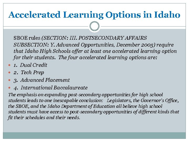 Accelerated Learning Options in Idaho SBOE rules (SECTION: III. POSTSECONDARY AFFAIRS SUBSECTION: Y. Advanced