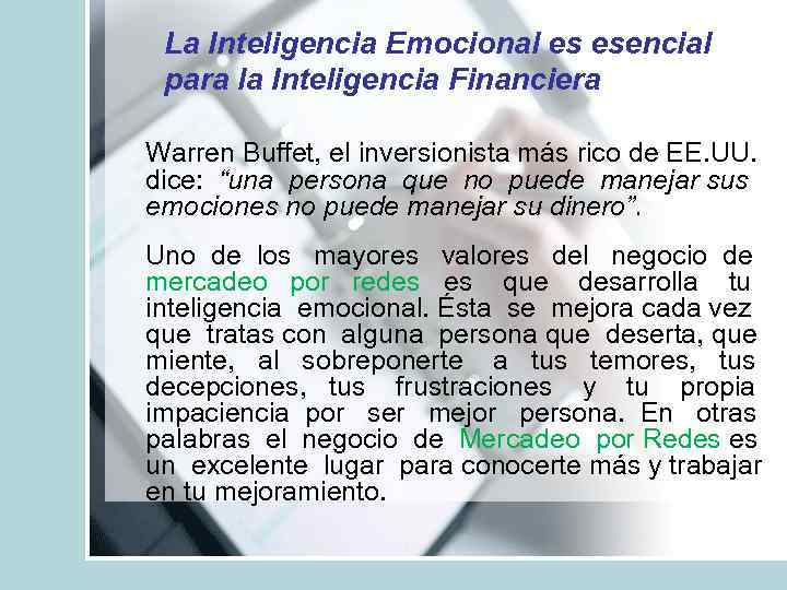 La Inteligencia Emocional es esencial para la Inteligencia Financiera Warren Buffet, el inversionista más