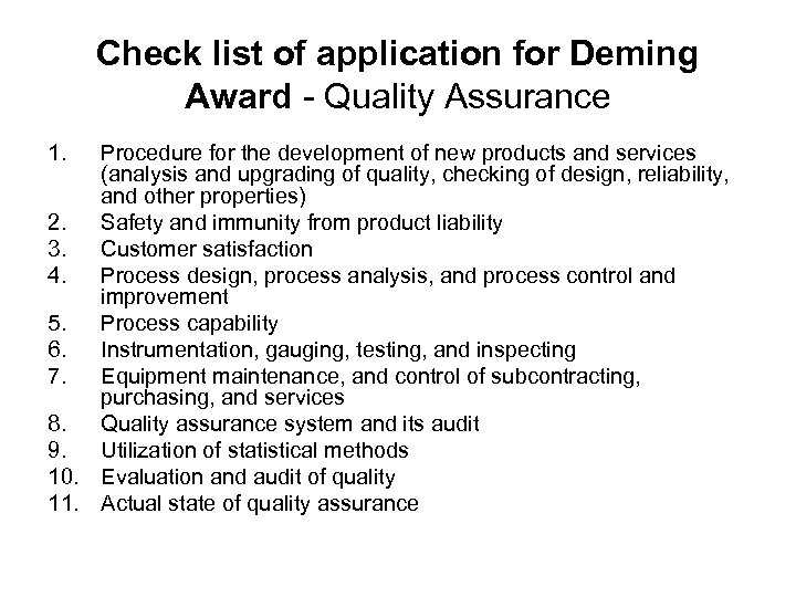 Check list of application for Deming Award - Quality Assurance 1. Procedure for the