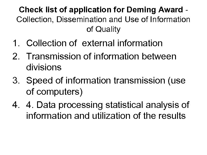 Check list of application for Deming Award Collection, Dissemination and Use of Information of