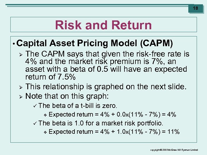 18 Risk and Return • Capital Ø Ø Ø Asset Pricing Model (CAPM) The